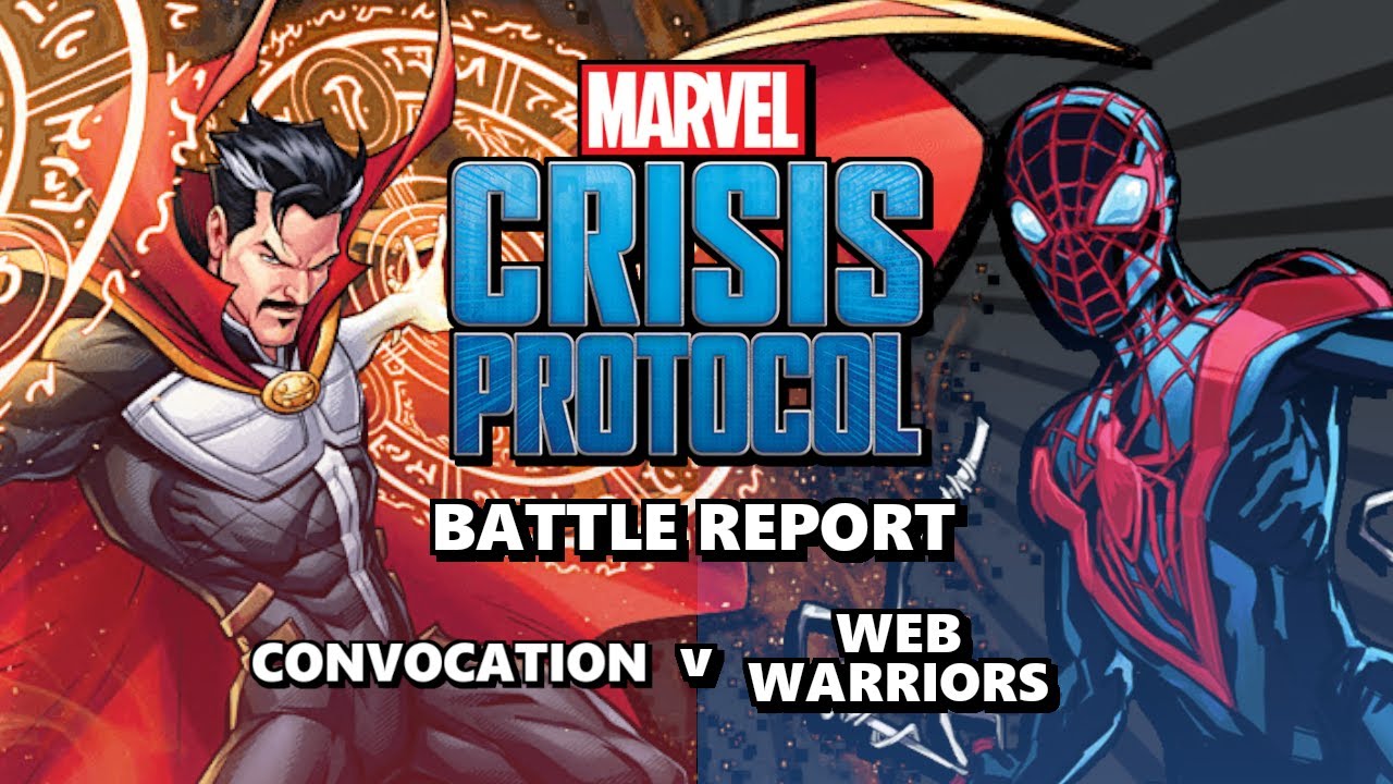 Marvel Crisis Protocol - Battle Report Episode 50 - Convocation v Web Warriors
