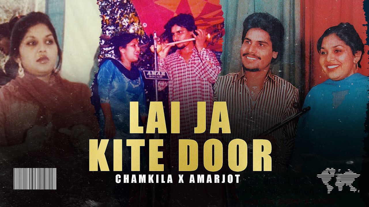 Lai Ja Kite Door  (Remix) Amar Singh Chamkila x Amarjot x EZ I  RB Effects Films