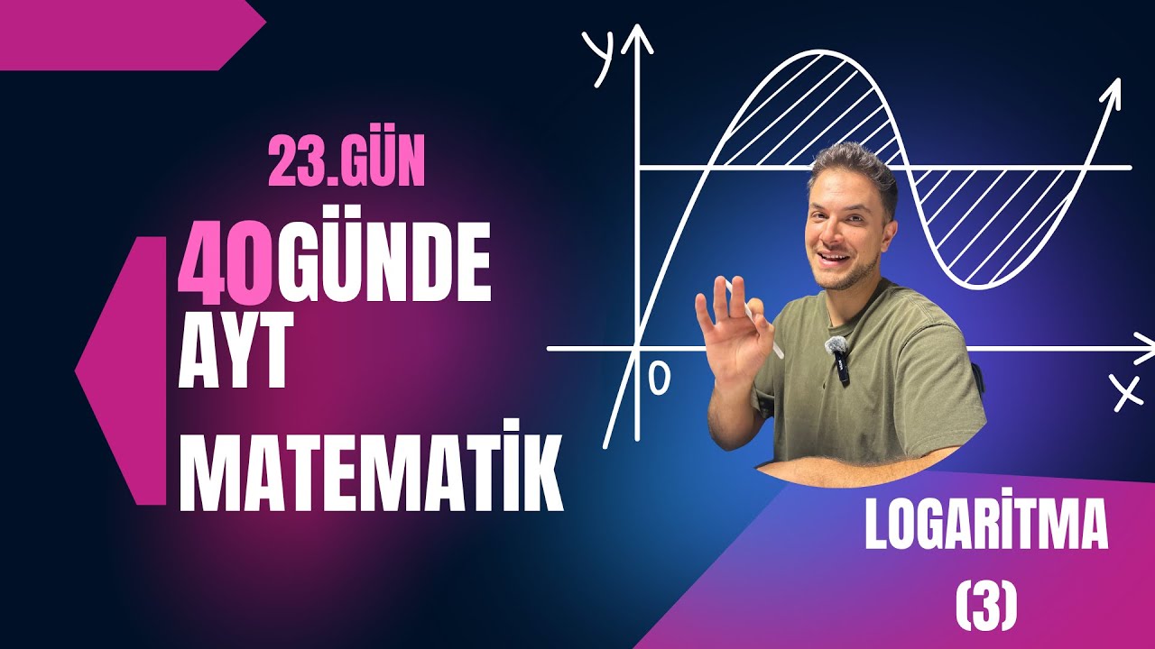 Logaritma 3 | 40 Günde Ayt Matematik | 23. Gün 