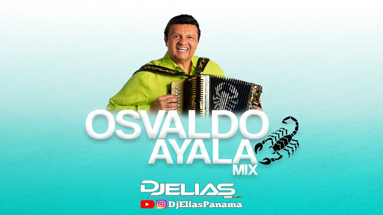 Osvaldo Ayala Mix - @Djeliaspanama