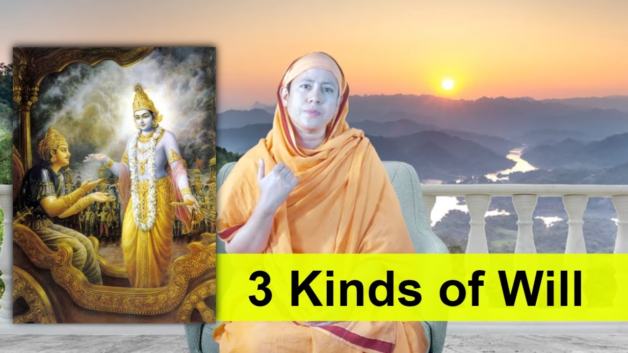 Bhagavad Gita: Three Kinds of Will - Pravrajika Divyanandaprana