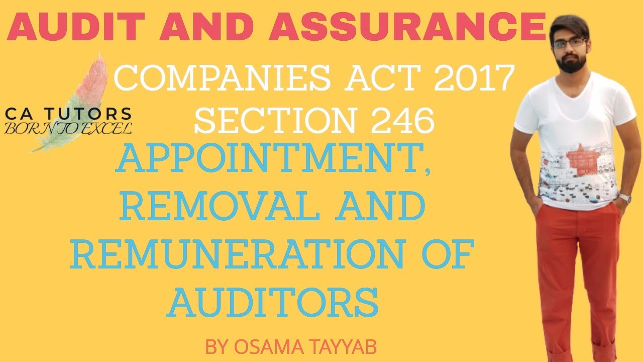 AUDIT AND ASSURANCE COMPANIES ACT 2017 SECTION 246 APPOINTMENT, REMOVAL AND REMUNERATION OF AUDITORS