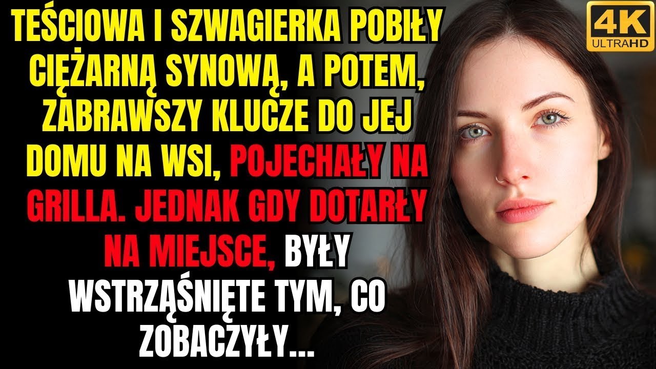 Teściowa i szwagierka pobiły ciężarną synową, a następnie, zabrawszy klucze do jej domu na wsi