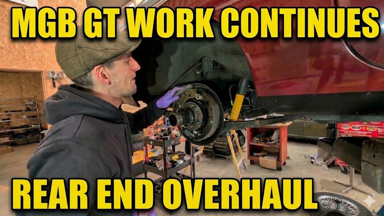 MGB GT Hydraulic Overhaul (Part 2): Rear Brakes & Axle Refresh!
