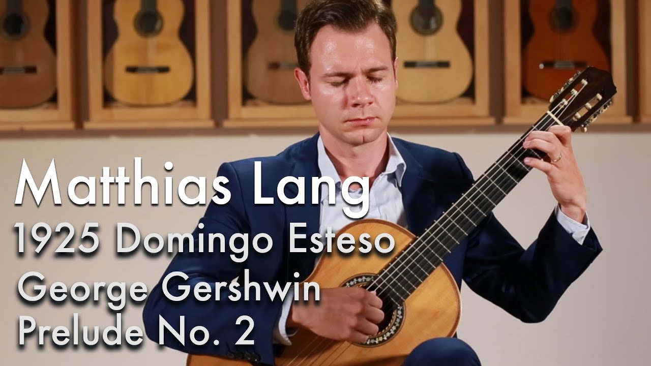 George Gershwin Prelude No. 2 - Matthias Lang plays 1925 Domingo Esteso