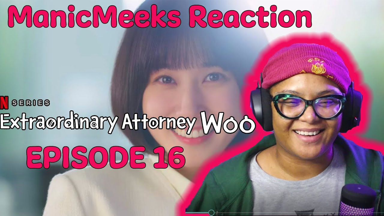 Extraordinary Attorney Woo Episode 16 Reaction! | I WANT MORE!!!! SEASON 2 PLEASE!