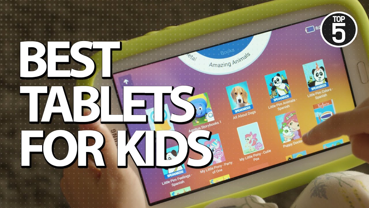 Best Tablets for Kids 2019
