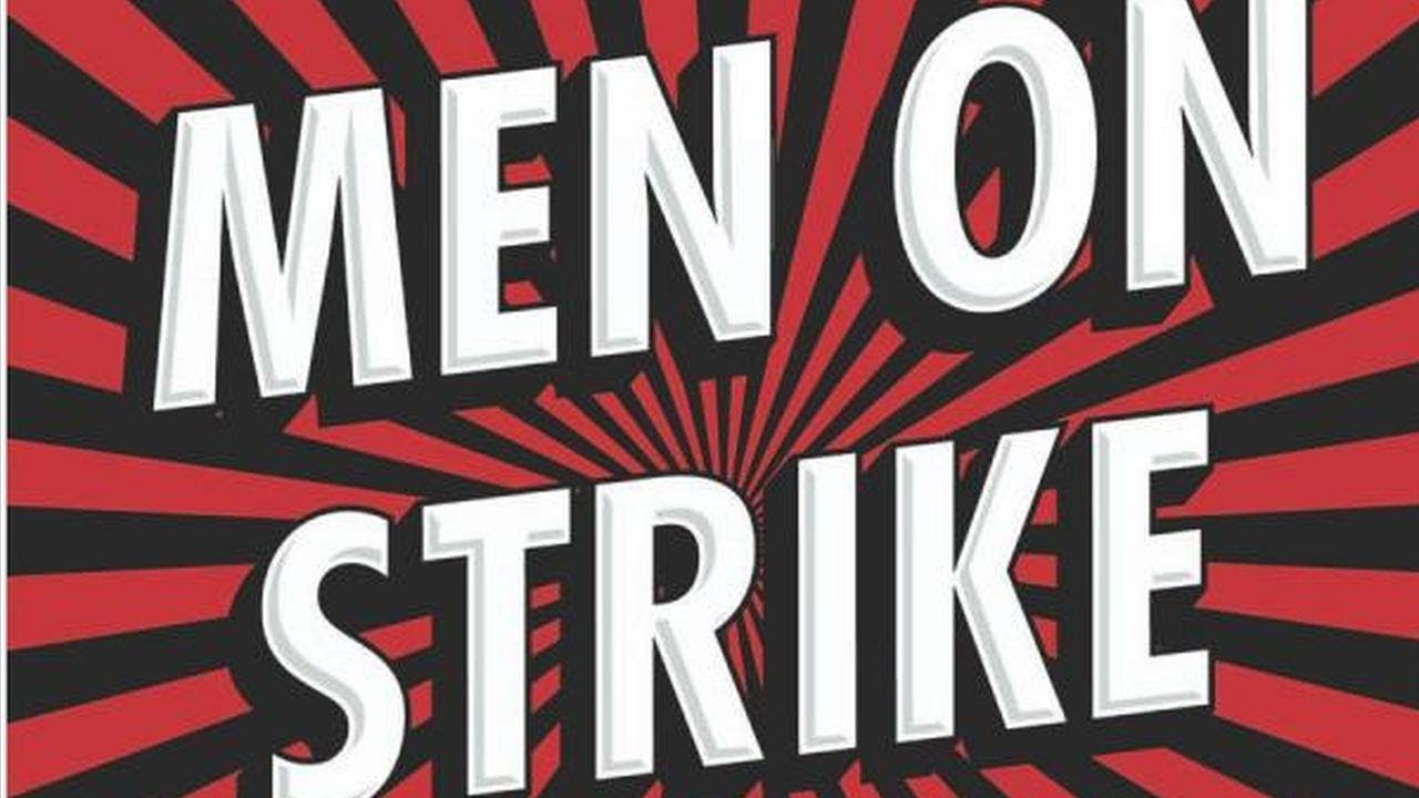 Men on Strike - MGTOW
