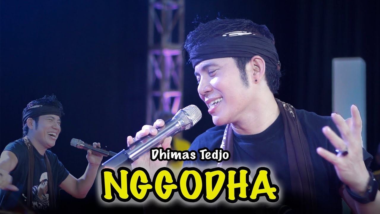 Nggodha - Dhimas Tedjo - ( Official Live Music )