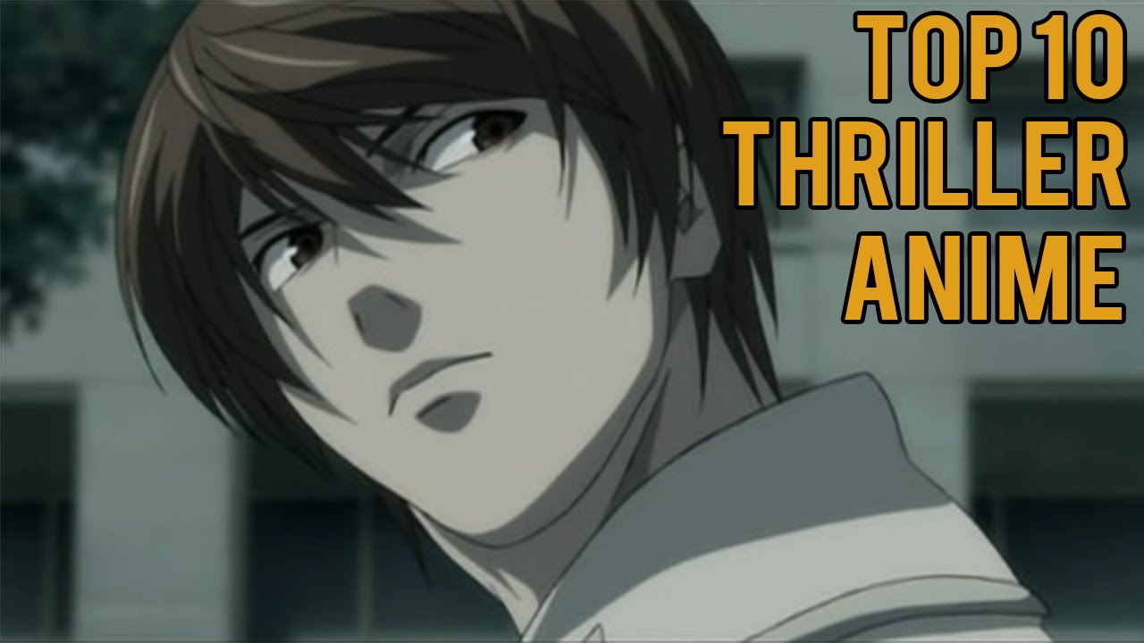 Top 10 Thriller Anime