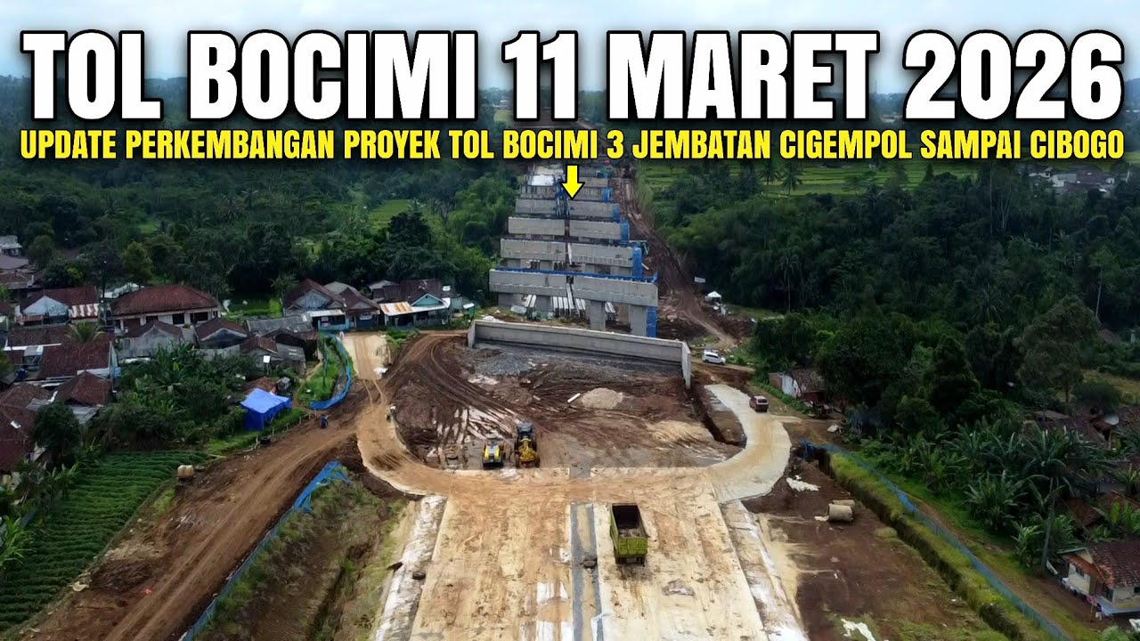 Tol Bocimi Tahap 3 Terupdate 11 Maret 2026 | Update Perkembangan Proyek Jalan Tol Bocimi 3 Terbaru