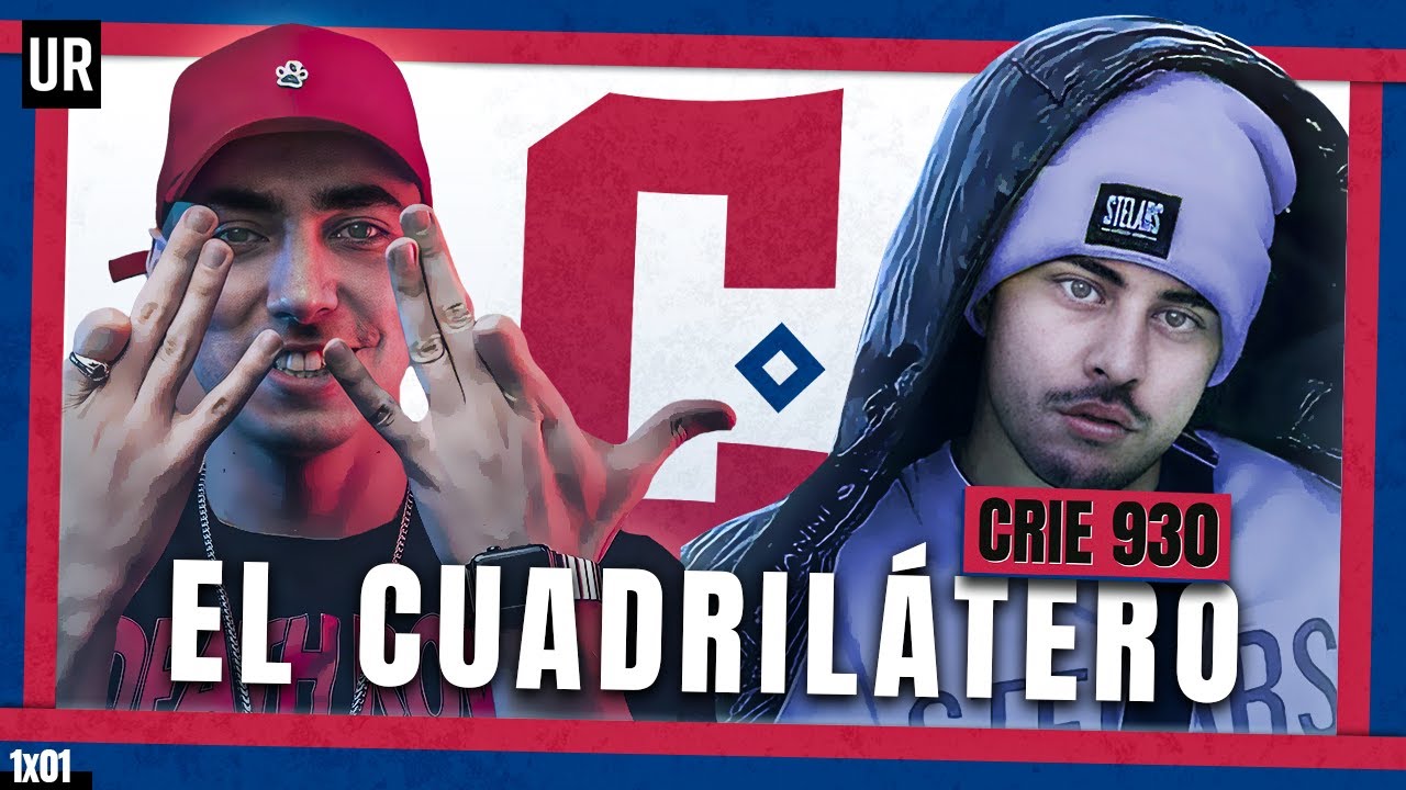 El CUADRILATERO EP.1 - Con Crie 930