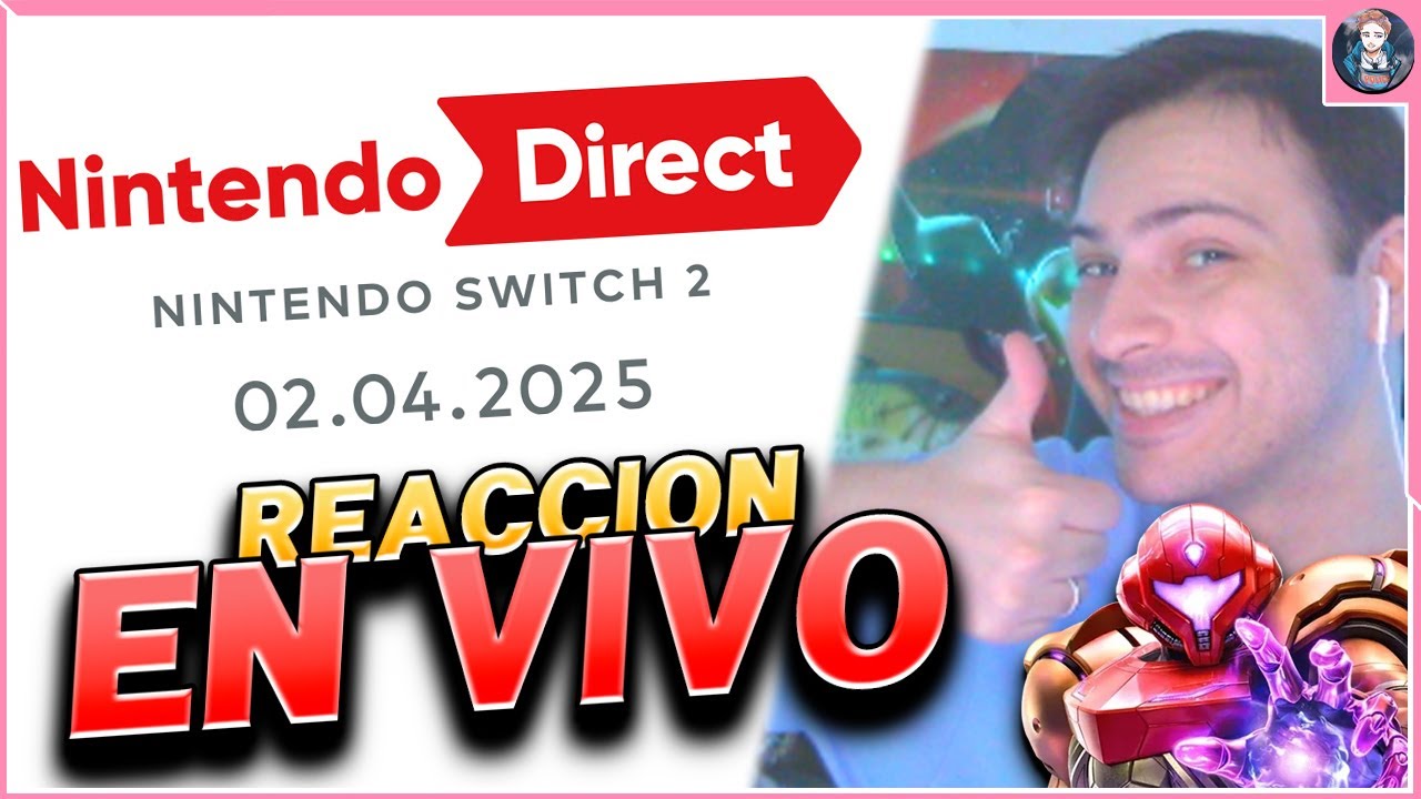 🔴 REACCI&Oacute;N al Nintendo Direct SWITCH 2 | EN VIVO