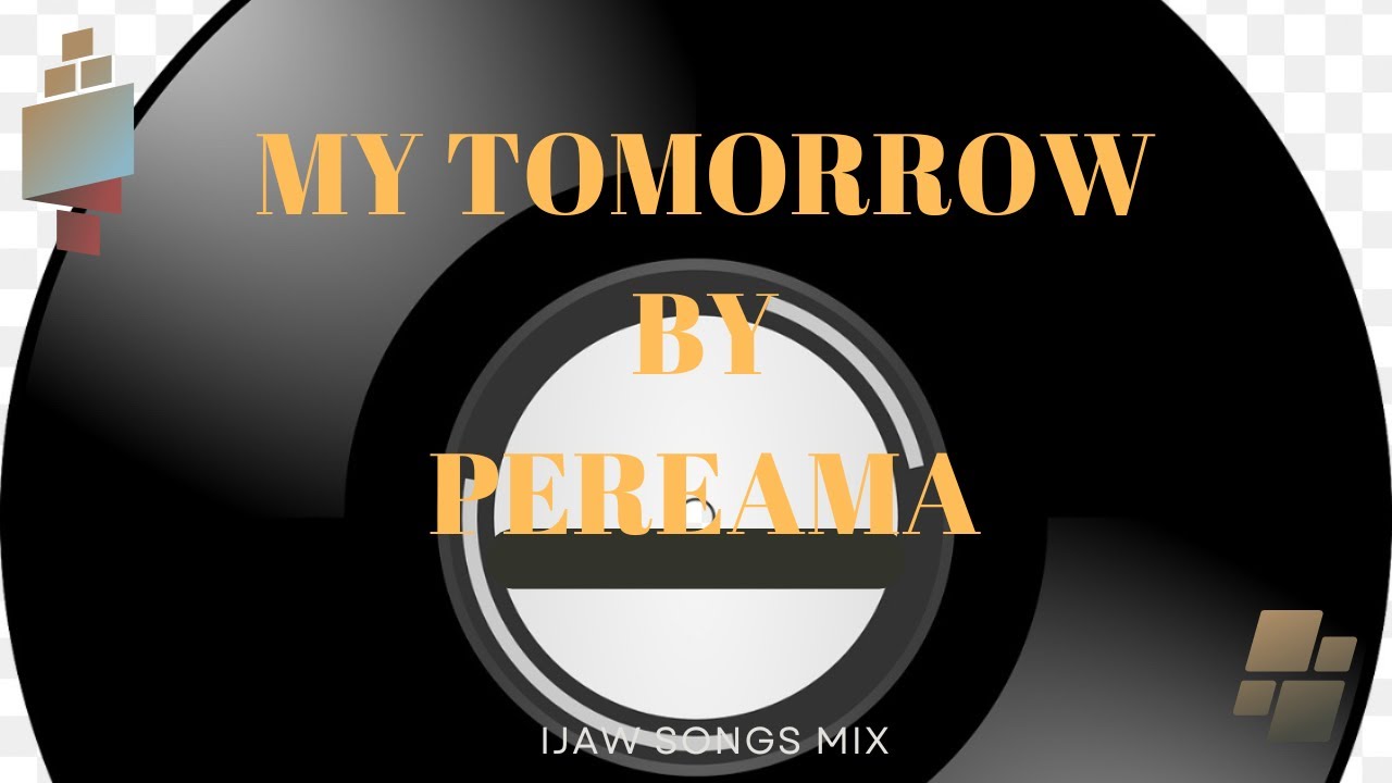 My Tomorrow By PEREAMA