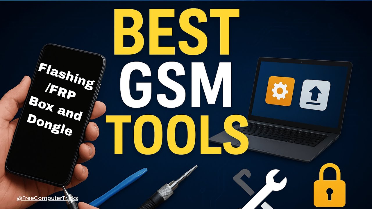 Popular GSM Tools &ndash; Mobile Repair, Flash, Unlock & Service के लिए Best Software Tools