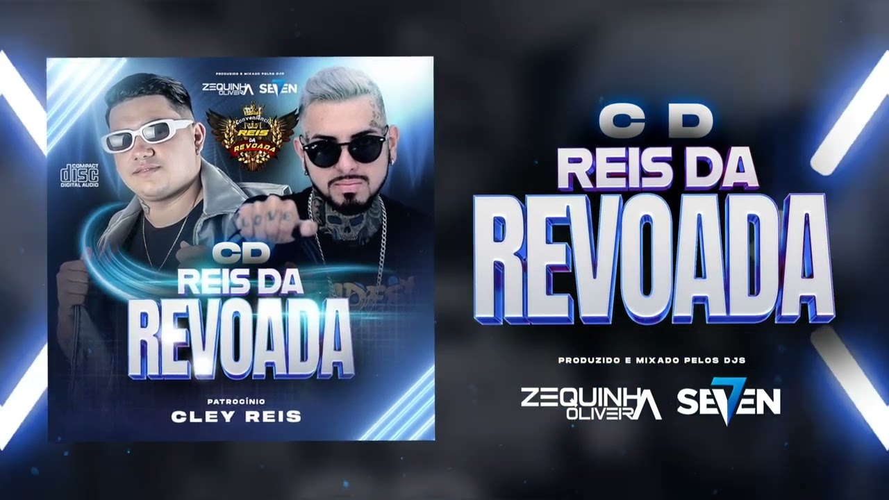 CD REIS DA REVOADA - DJs ZEQUINHA OLIVEIRA & SEVEN7