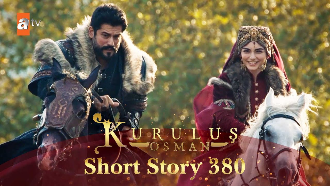 Kurulus Osman Urdu | Short Story 380 I Season 6 – Start & End!