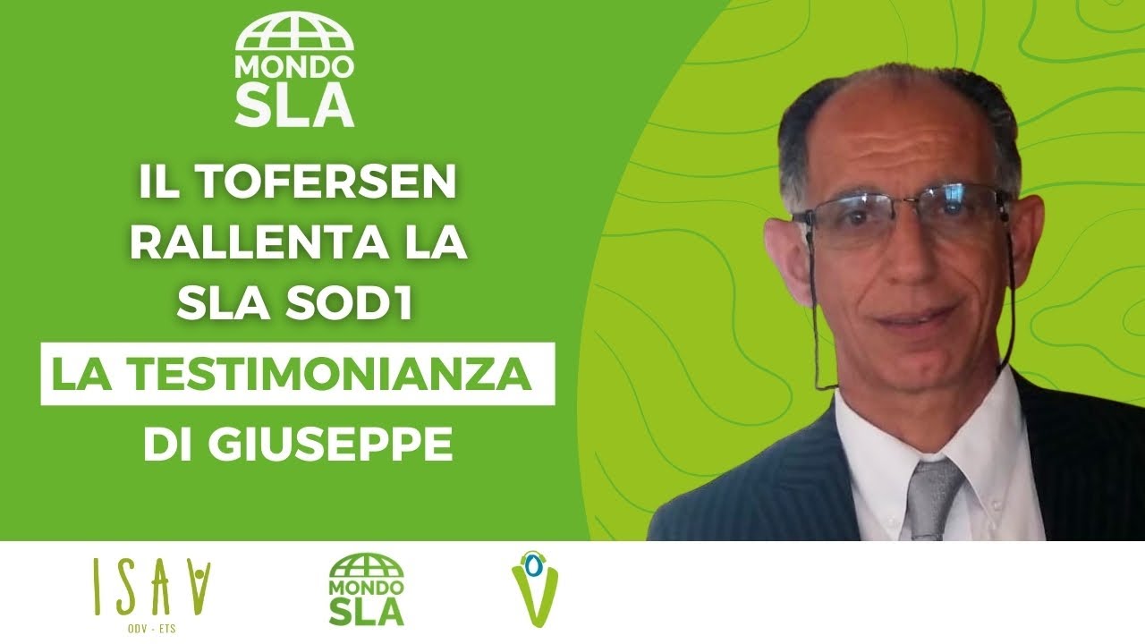 Il Tofersen rallenta la Sla SOD1: La testimonianza di Giuseppe | MONDO SLA
