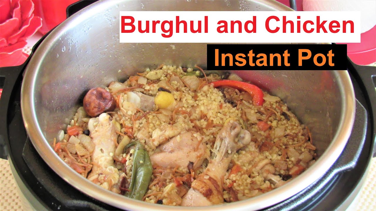 Instant Pot Delicious Bulgur/Burghul and Chicken, Arabic Kabseh