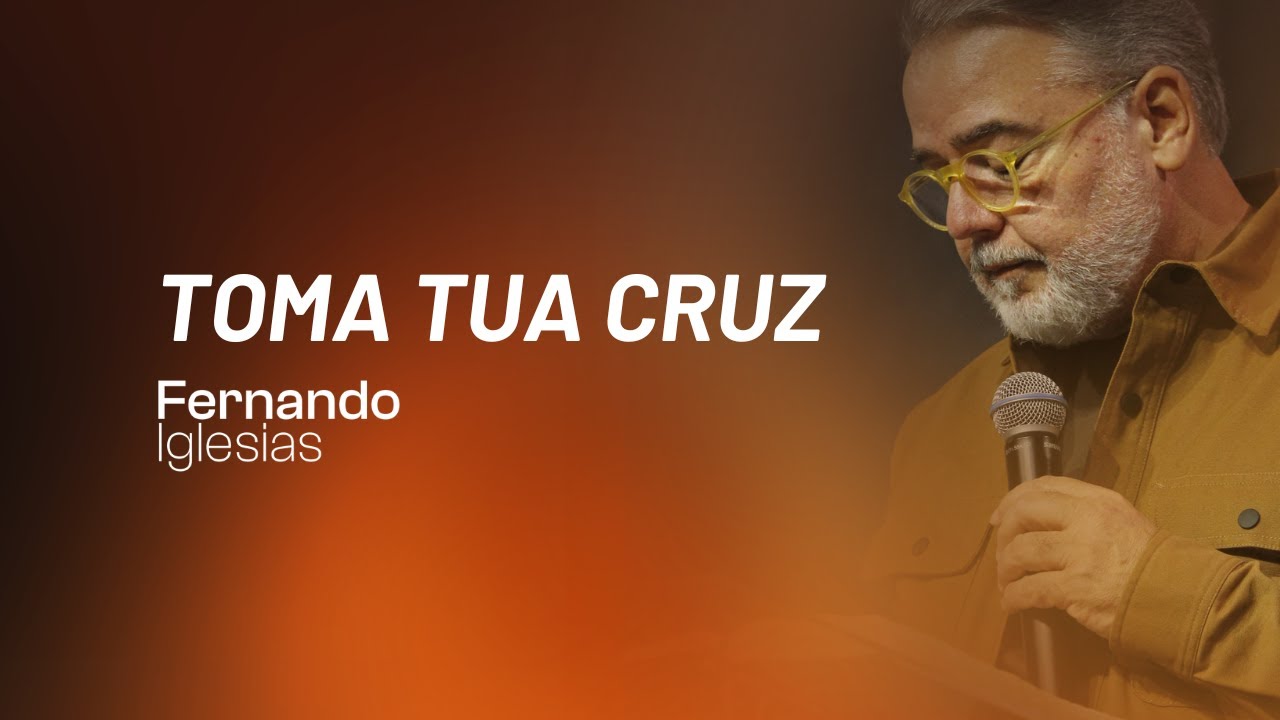 Toma tua cruz!