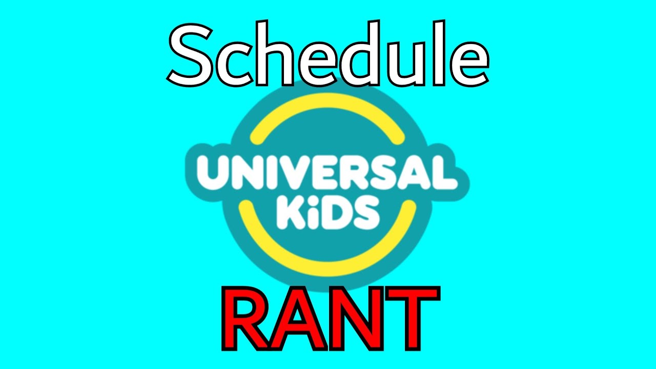 FOUR SHOWS!? - Universal Kids Schedule Rant