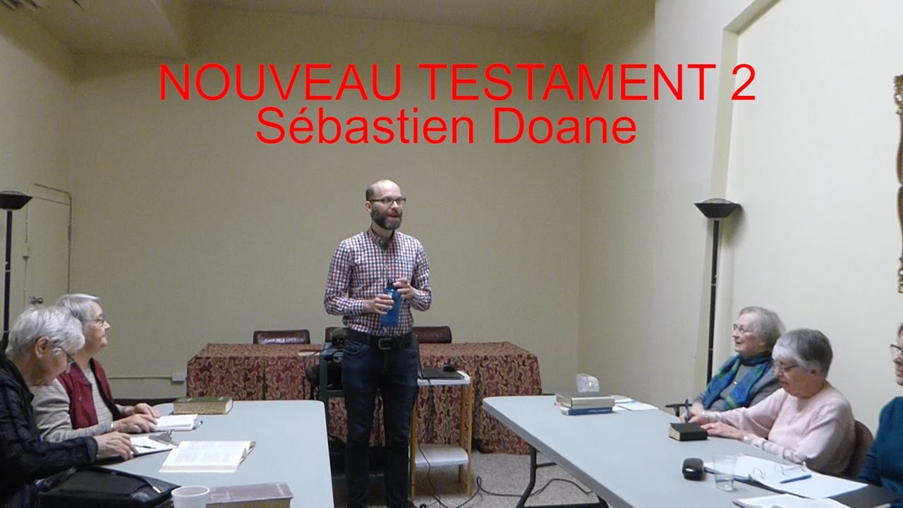 Nouveau Testament 2 par S&eacute;bastien Doane Ph.D. Bibliste ex&eacute;g&egrave;te &Eacute;vangile selon Marc et Matthieu