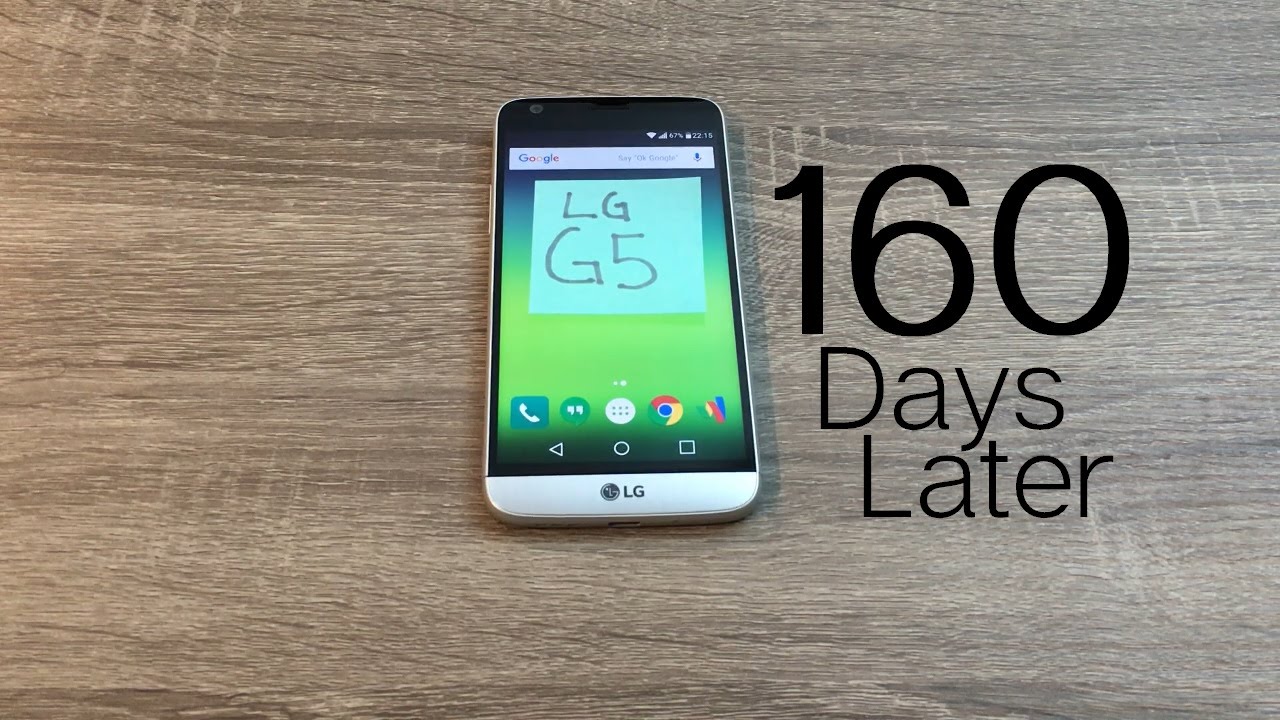 LG G5 - 160 Days Later and About $200 Cheaper