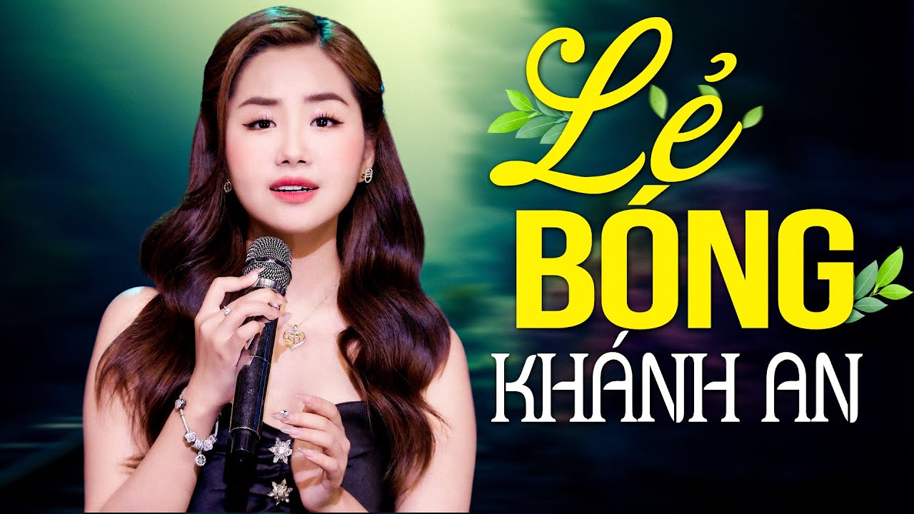 LẺ BÓNG - KHÁNH AN | Thần Đồng Bolero Hay Nhất Mọi Thời Đại | MV 4K Official