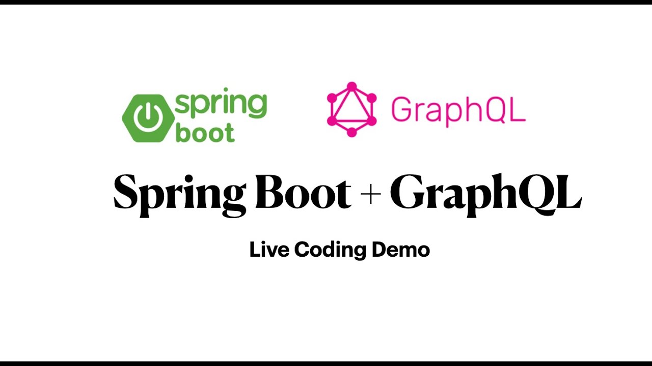 Introduction to GraphQL with Spring Boot - Live Coding Demo