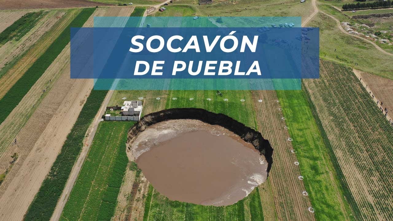 ¿Cómo está el socavón de Puebla?