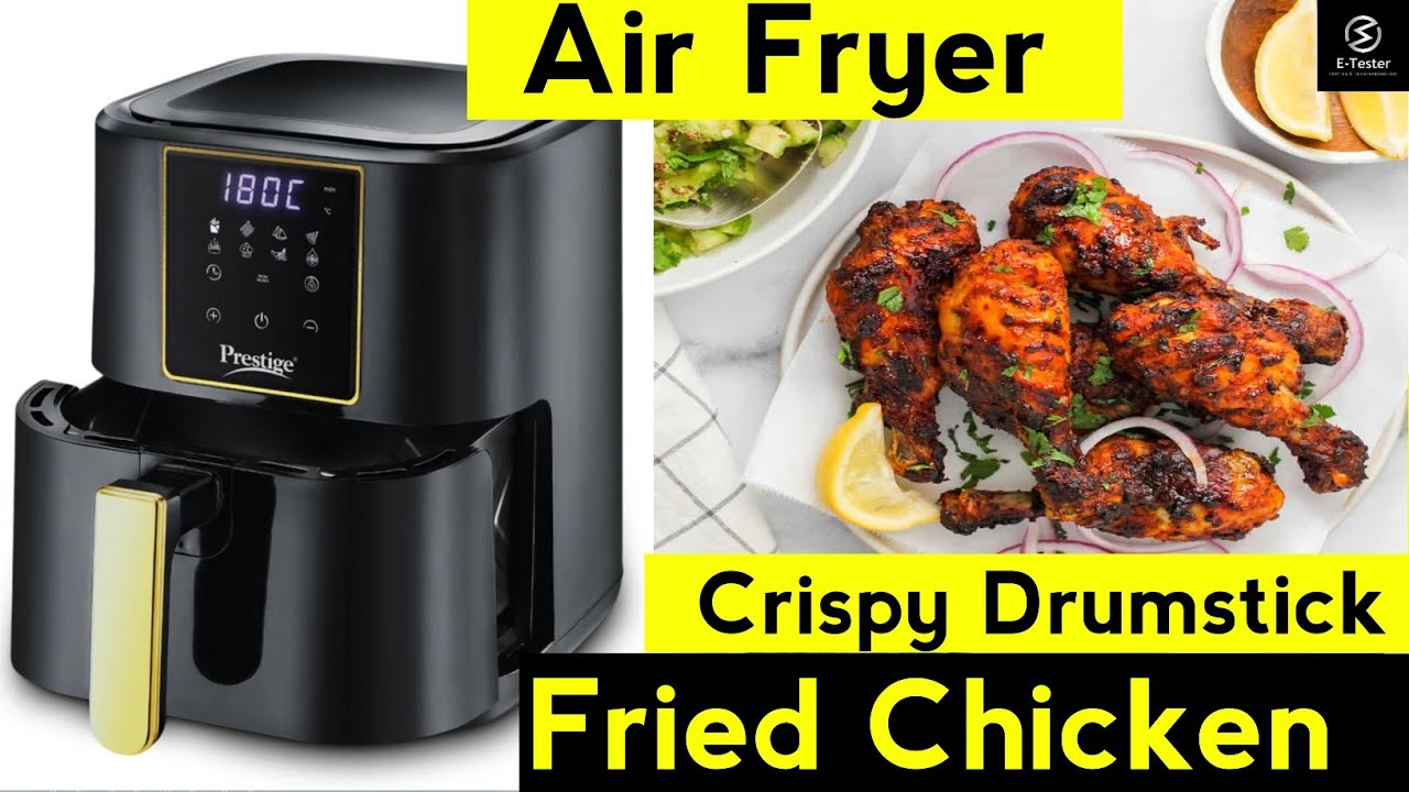 Airfryer Fried Chicken Recipe | Prestige Airfryer | @ETester