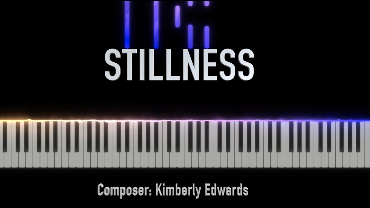 Stillness ||  Kimberly Edwards