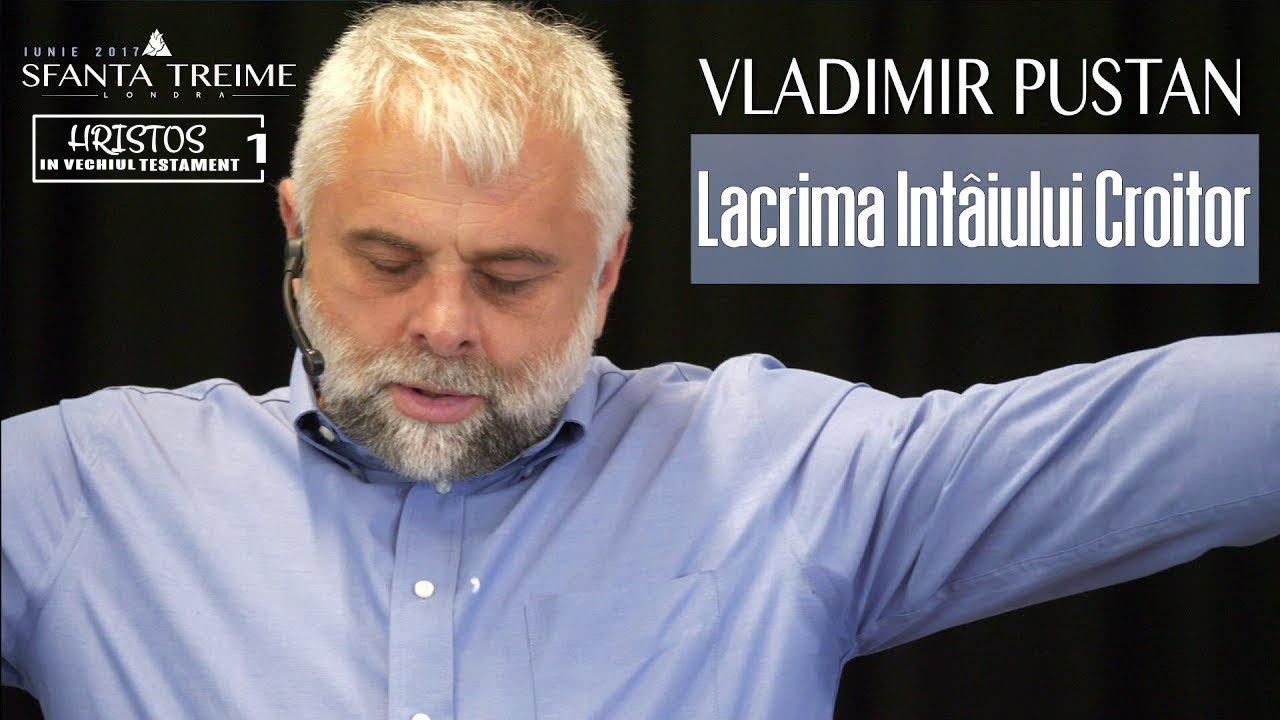 Lacrima Intâiului Croitor - Vladimir Pustan • Biserica Sfânta Treime - Londra • Iunie 2017