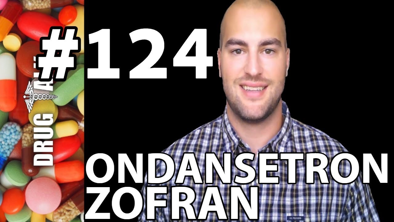 ONDANSETRON (ZOFRAN) - PHARMACIST REVIEW - #124