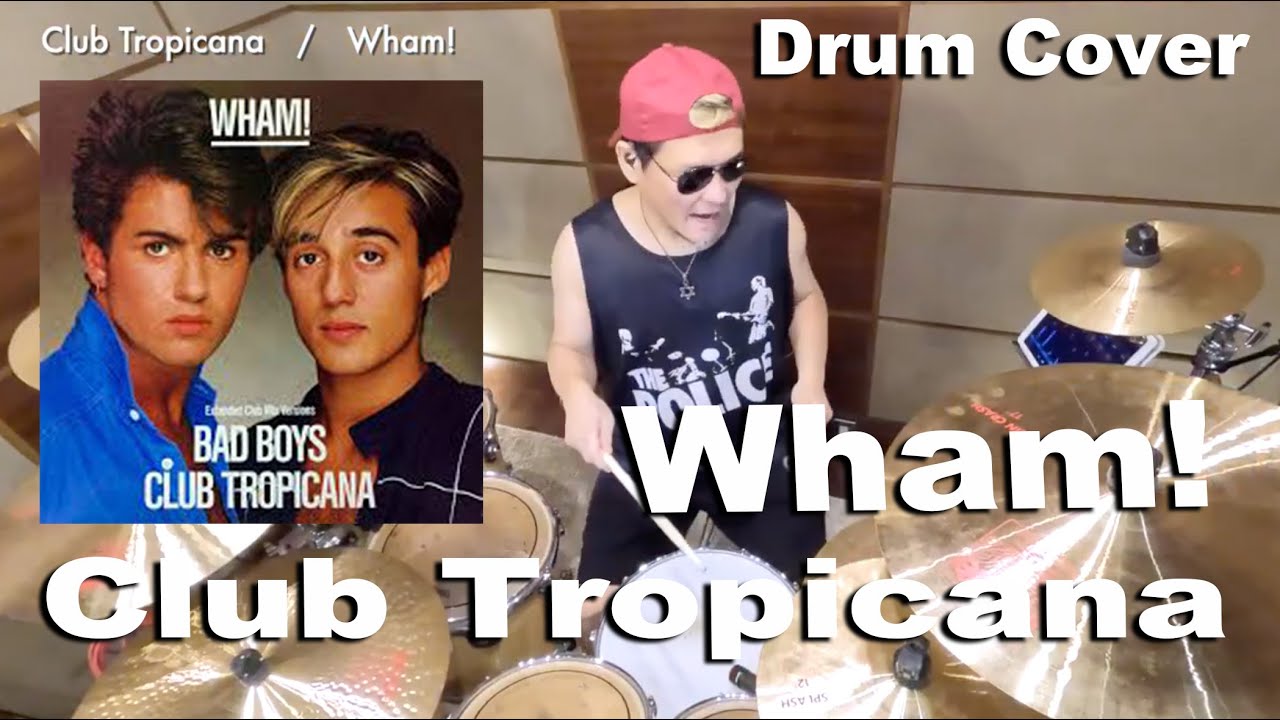 Club Tropicana _ Wham!【叩いてみた】drum cover/ドラムカバー