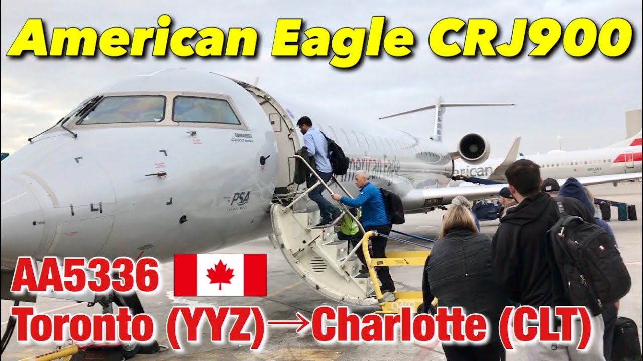 [ Canada Flight ] American Eagle CRJ900 International flight, AA5336 Toronto (YYZ)→Charlotte (CLT)