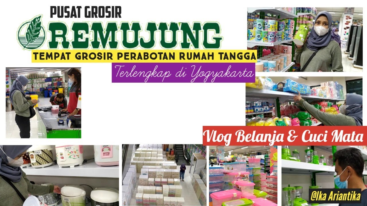 BELANJA & CUCI MUKA PERABOTAN RUMAH TANGGA DI REMUJUNG (TEMPAT JUAL PERABOTAN TERLENGKAP DI JOGJA)