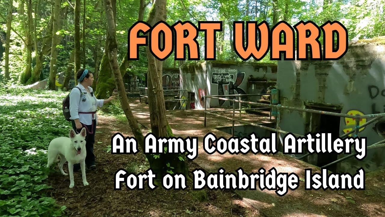 Fort Ward – A Military Presence on Bainbridge Island since the 1890s (Pacific Northwest History)