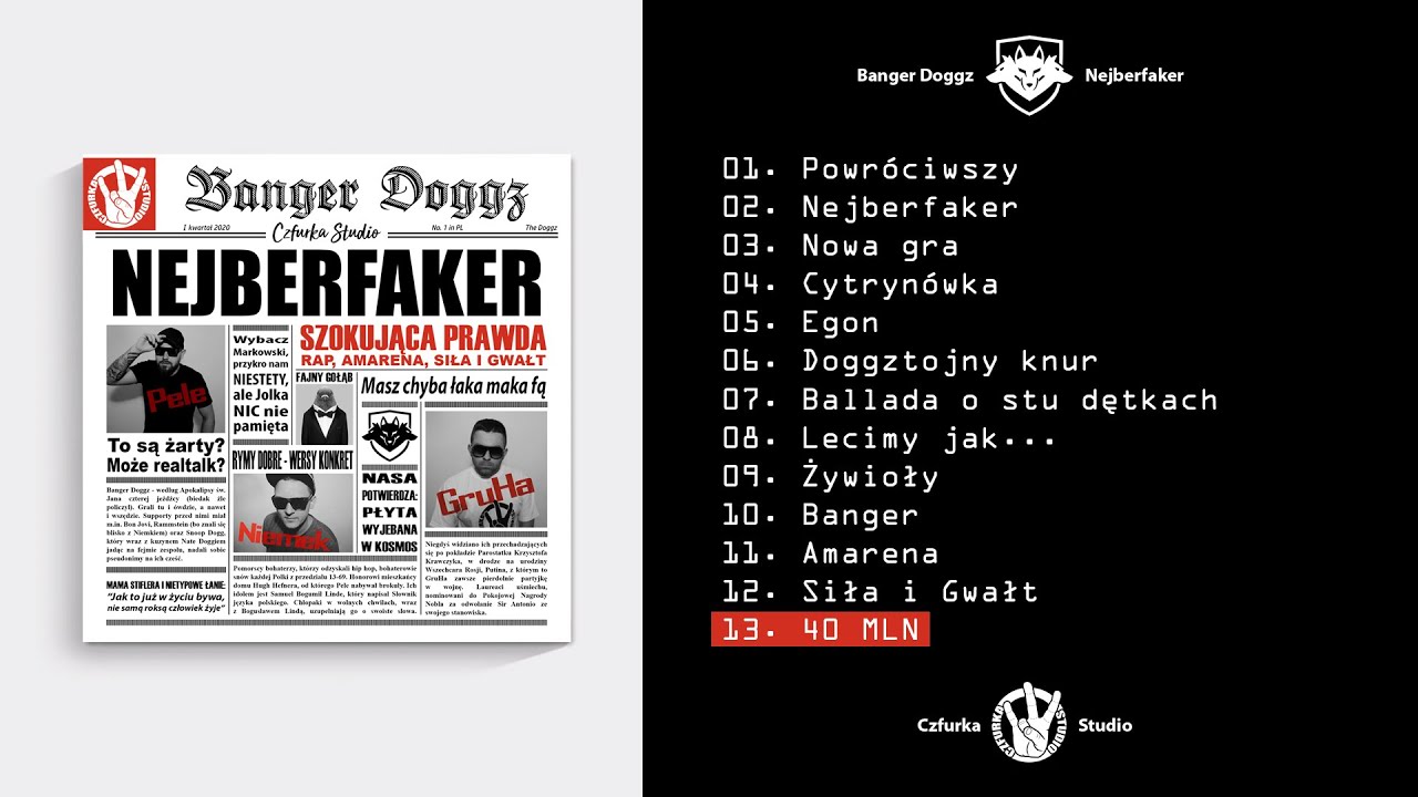 13. Banger Doggz - 40 MLN