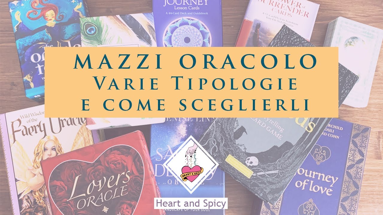Carte Oracolo - Varie Tipologie e come sceglierli