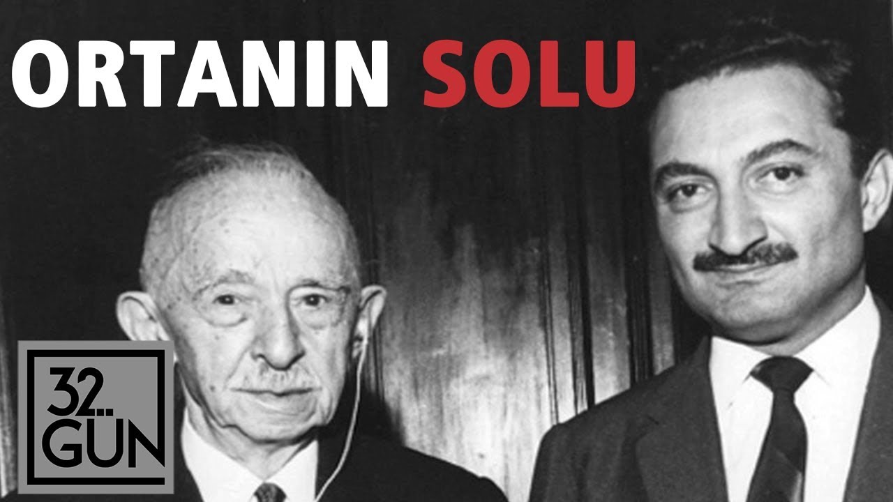 Ortanın Solu Nedir? | 1965 | 32.Gün Arşivi