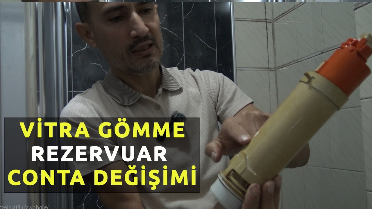 Vitra Gömme Rezervuar Su Kaçırıyor? 2025 Güncel Conta Değişimi ve Tamiri