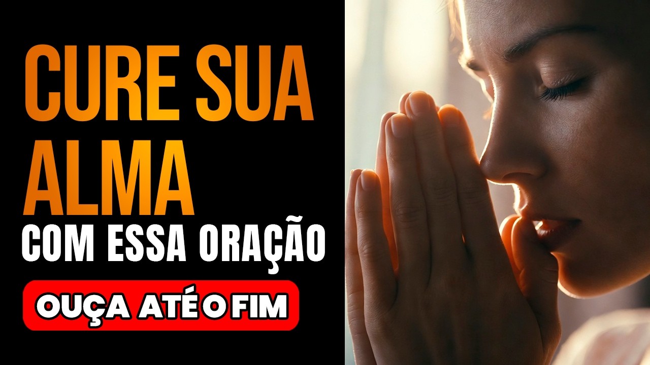 🕊️ CHEGA DE SOFRIMENTO: Esta oração vai curar sua alma, seu espírito e trazer a paz que você perdeu
