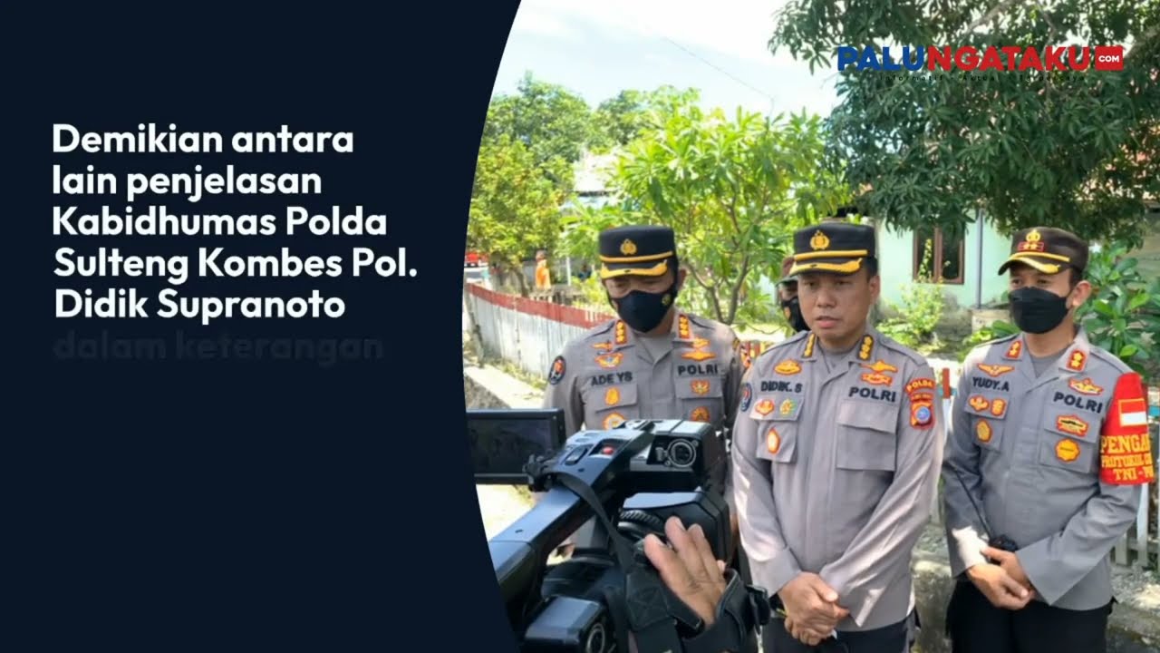 Kabidhumas Polda Sulteng :  Kami Bekerja Secara Profesional