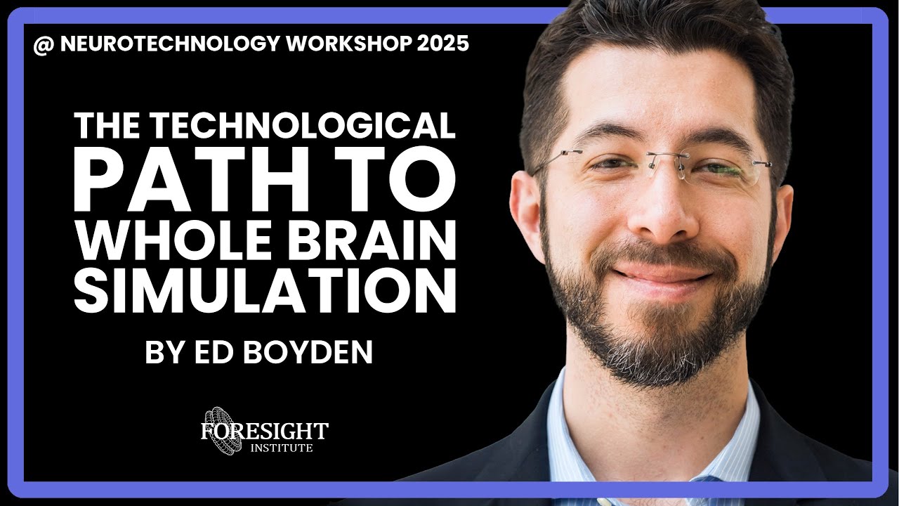 Ed Boyden | The Technological Path to Whole Brain Simulation @ Neurotechnology Workshop 2025