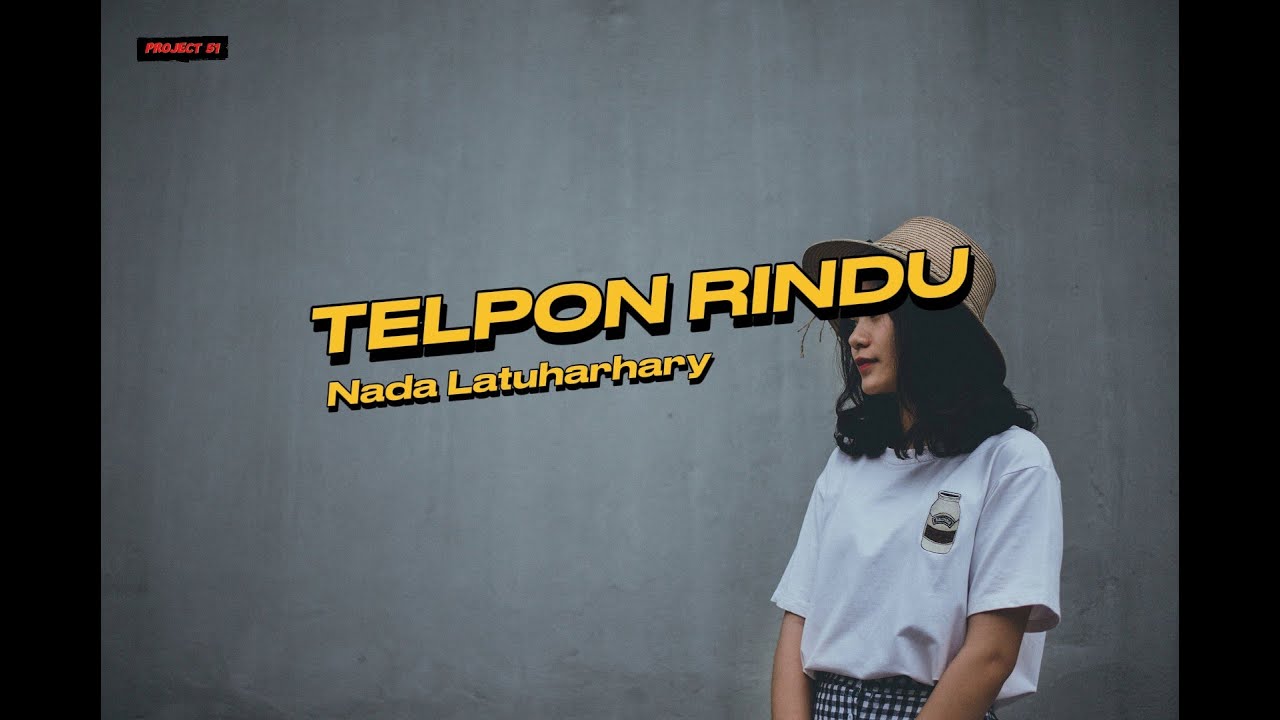 Lirik Lagu Ambon | TELPON RINDU - Nada Latuharhary