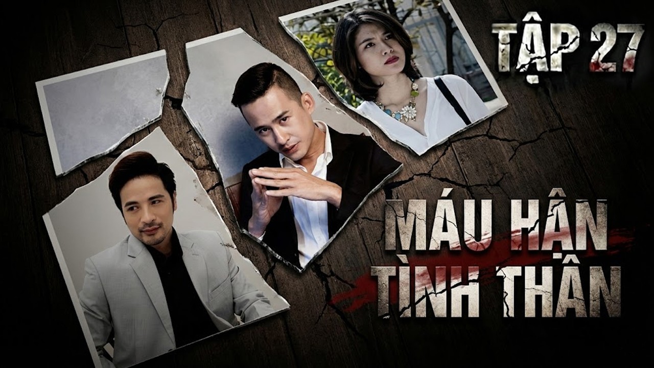 MÁU HẬN TÌNH THÂN - TẬP 27 | Phim Truyền Hình Đặc Sắc Nhất 2026 | Phim Việt Nam Hay Mới HTV | HTV