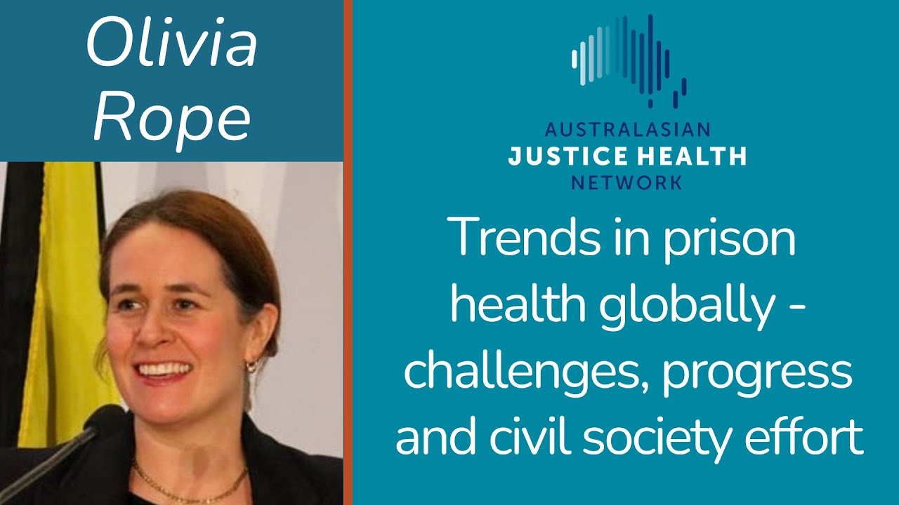 [AJHN] Olivia Rope - Trends in prison health globally- challenges, progress and civil society effort