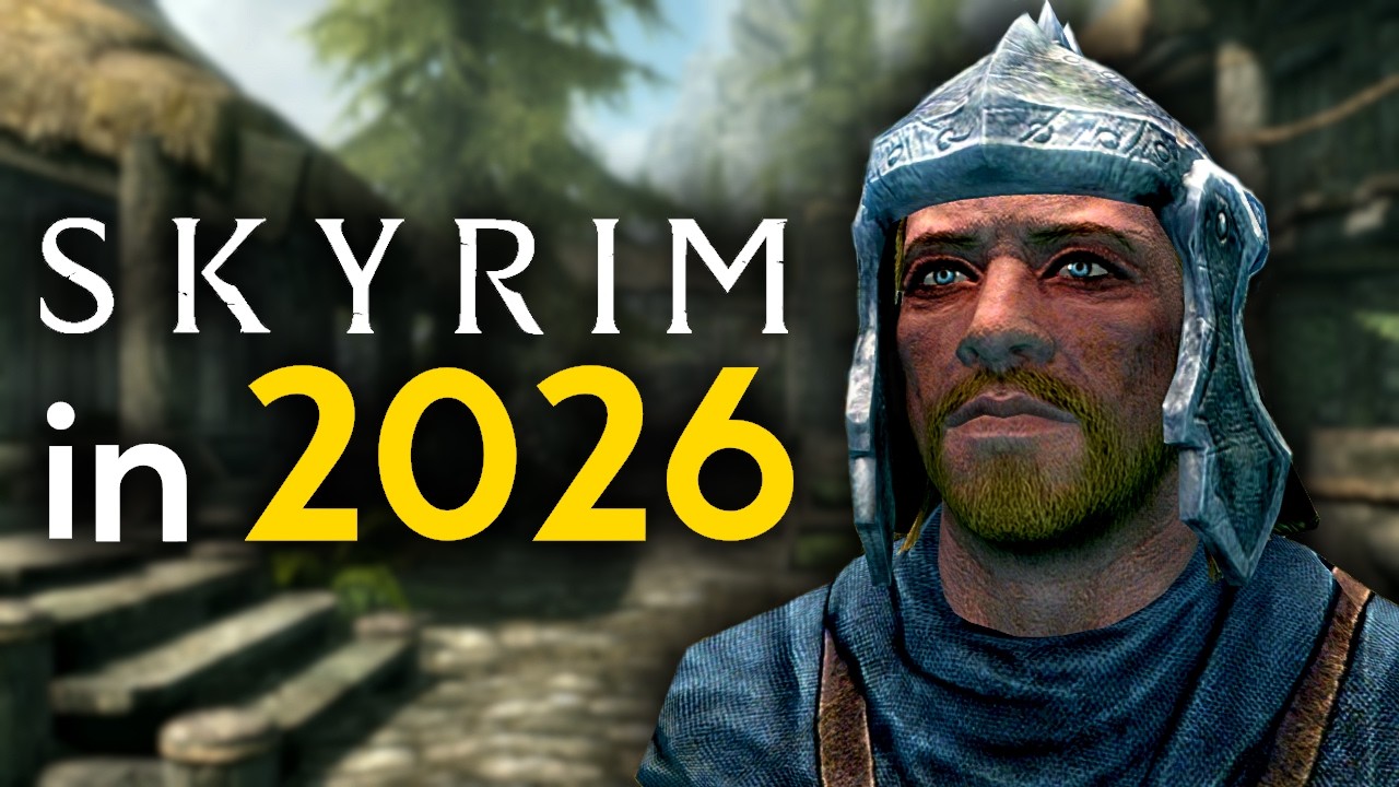 It's 2026, Why is Skyrim Still So Good?