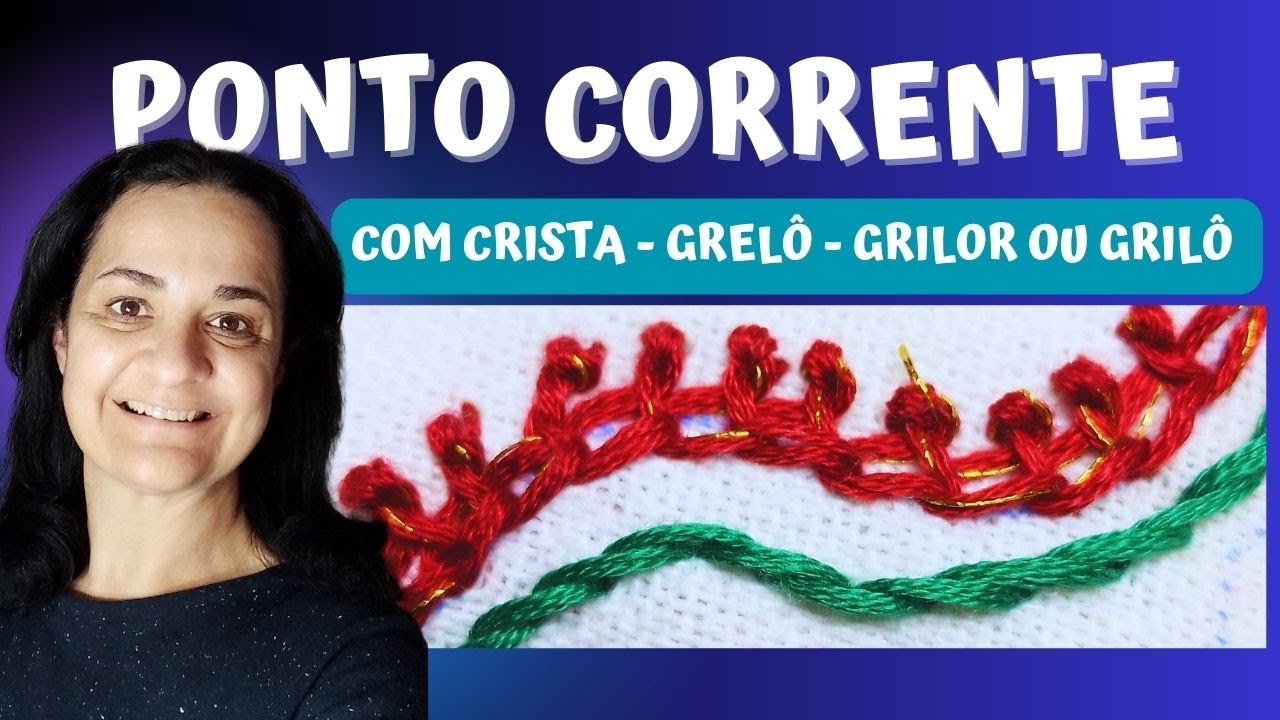 Como bordar o ponto corrente com Crista no passo a passo!